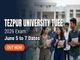 public/image/18-14:35-Tezpur University TUEE 2026 Exam Scheduled from June 5 to 7.jpeg